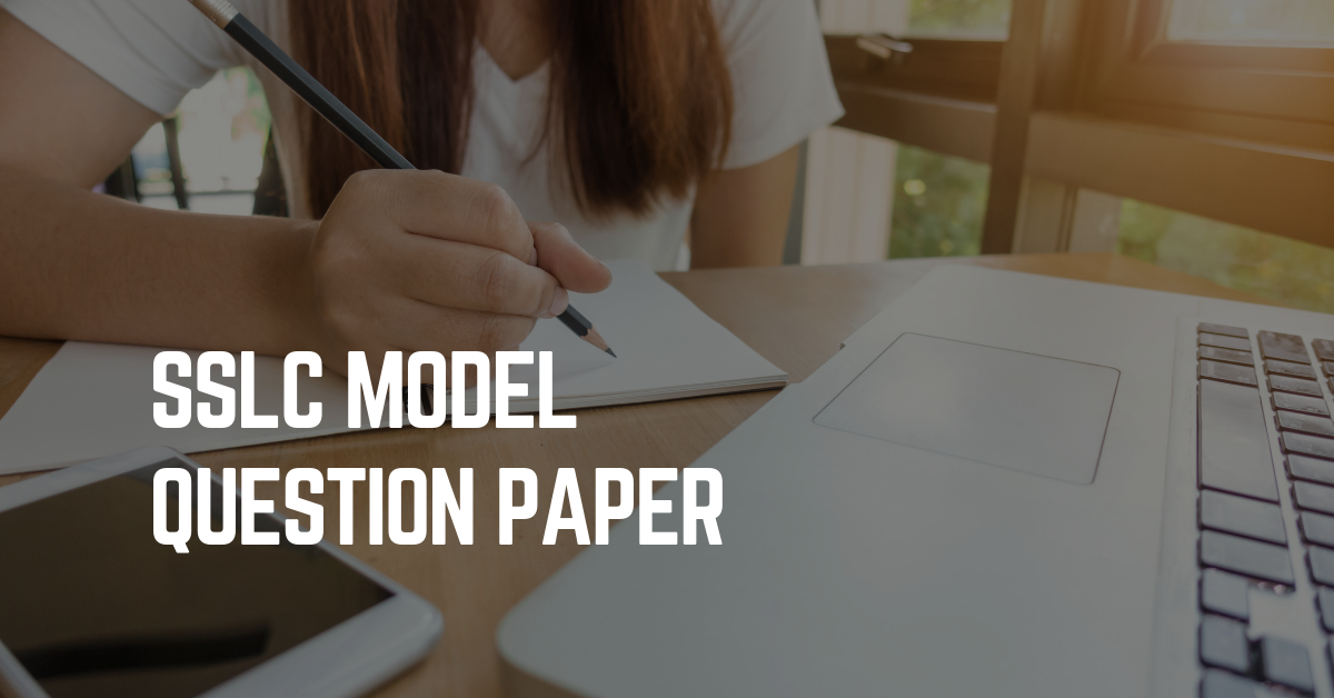 SSLC Model Question Paper 2019
