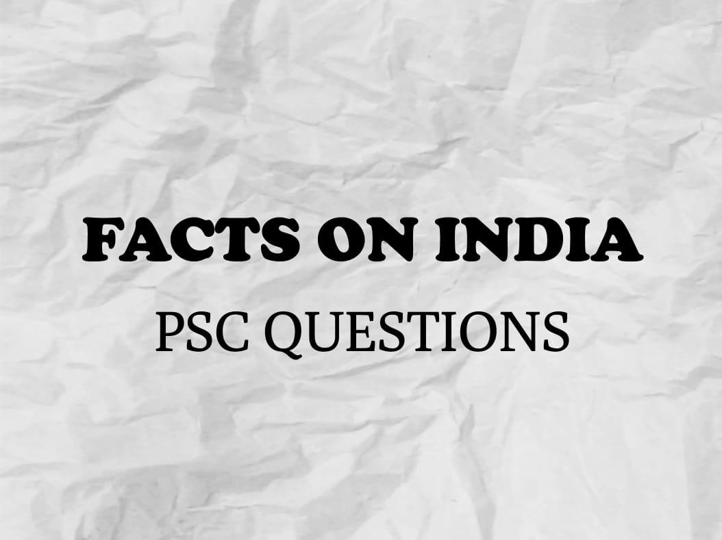 India Facts PSC Questions